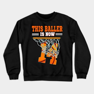 This Basketball Baller Is Now 14 Years Old Happy Birthday Crewneck Sweatshirt